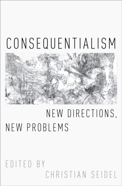 Consequentialism : New Directions, New Problems, PDF eBook