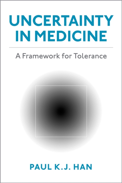Uncertainty in Medicine : A Framework for Tolerance, PDF eBook