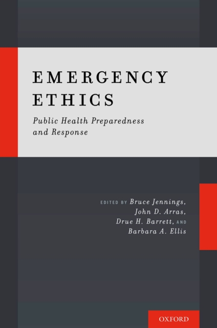 Emergency Ethics : Public Health Preparedness and Response, PDF eBook