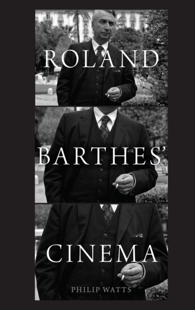 Roland Barthes' Cinema, Hardback Book
