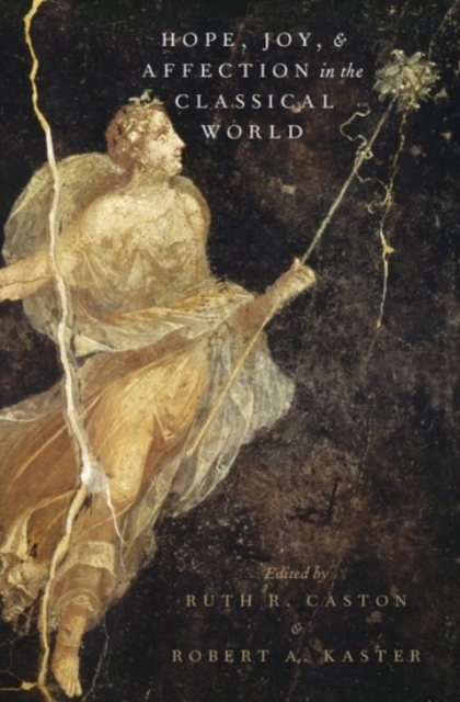 Hope, Joy, and Affection in the Classical World, Hardback Book