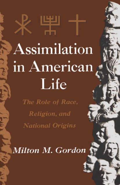 Assimilation in American Life : The Role of Race, Religion and National Origins, EPUB eBook