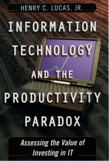 Information Technology and the Productivity Paradox : Assessing the Value of Investing in IT, EPUB eBook