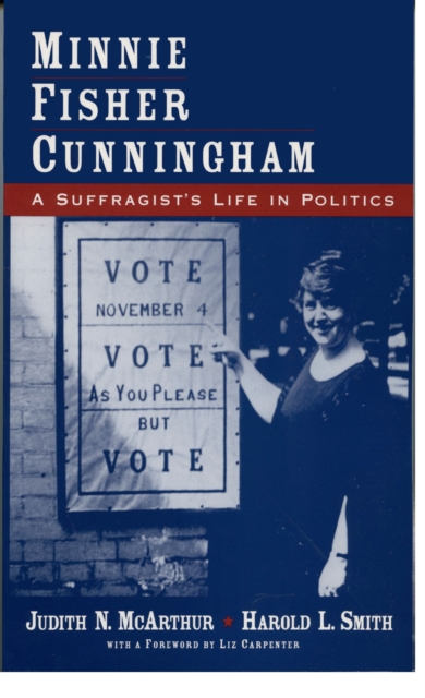 Minnie Fisher Cunningham : A Suffragist's Life in Politics, EPUB eBook