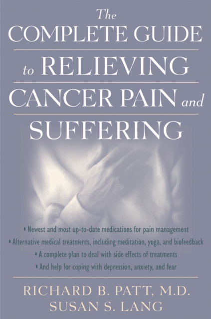 The Complete Guide to Relieving Cancer Pain and Suffering, EPUB eBook
