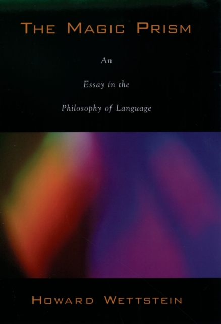 The Magic Prism : An Essay in the Philosophy of Language, EPUB eBook