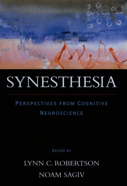 Synesthesia : Perspectives from Cognitive Neuroscience, EPUB eBook