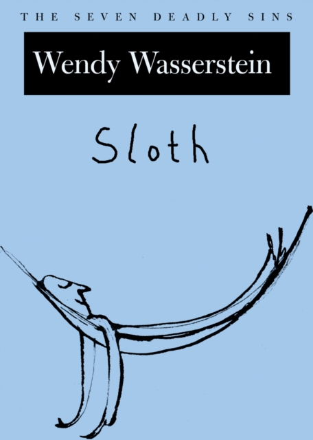 Sloth : The Seven Deadly Sins, EPUB eBook