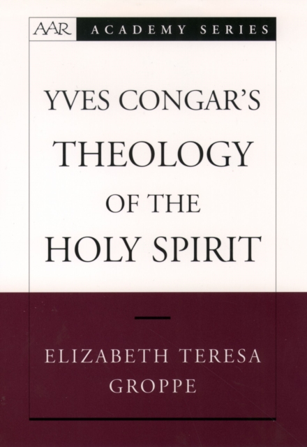 Yves Congar's Theology of the Holy Spirit, EPUB eBook
