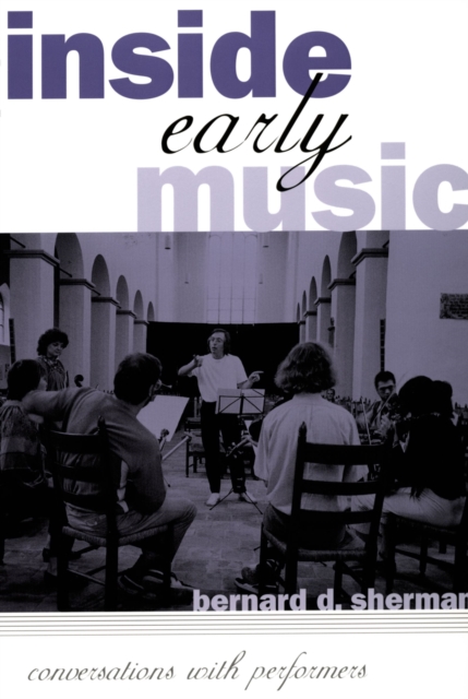 Inside Early Music : Conversations with Performers, EPUB eBook