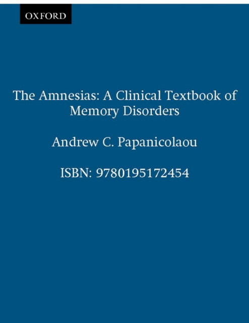 The Amnesias : A Clinical Textbook of Memory Disorders, EPUB eBook