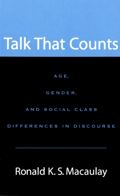 Talk that Counts : Age, Gender, and Social Class Differences in Discourse, EPUB eBook