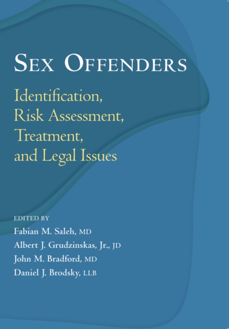 Sex Offenders : Identification, Risk Assessment, Treatment, and Legal Issues, EPUB eBook