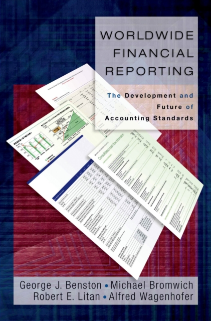 Worldwide Financial Reporting : The Development and Future of Accounting Standards, EPUB eBook