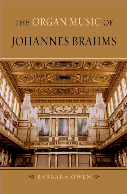 The Organ Music of Johannes Brahms, EPUB eBook