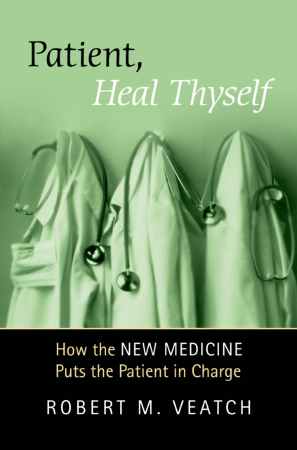 Patient, Heal Thyself : How the "New Medicine" Puts the Patient in Charge, EPUB eBook