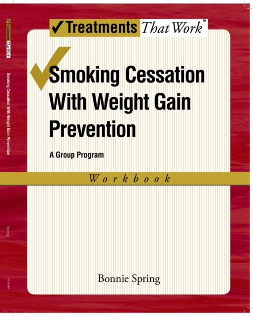 Smoking Cessation with Weight Gain Prevention : A Group Program, EPUB eBook