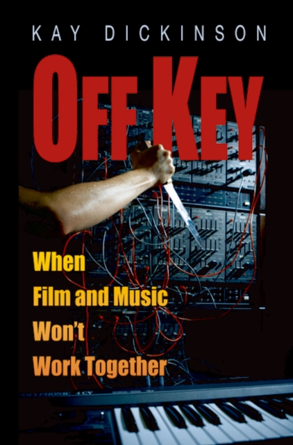 Off Key : When Film and Music Won't Work Together, EPUB eBook