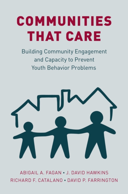 Communities that Care : Building Community Engagement and Capacity to Prevent Youth Behavior Problems, EPUB eBook