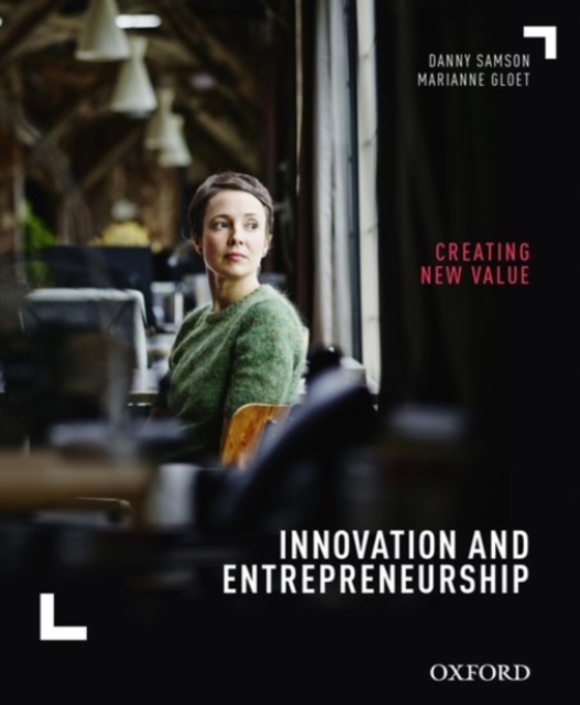 Innovation and Entrepreneurship: Creating New Value, Paperback / softback Book