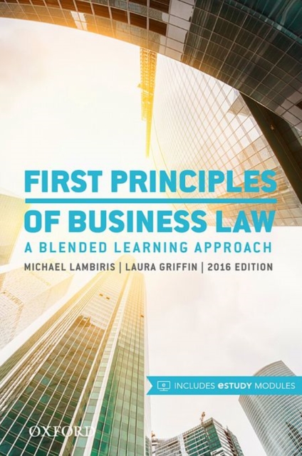First Principles of Business Law 2016, Paperback Book