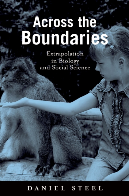 Across the Boundaries : Extrapolation in Biology and Social Science, EPUB eBook
