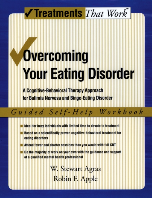 Overcoming Your Eating Disorder : A Cognitive-Behavioral Therapy Approach for Bulimia Nervosa and Binge-Eating Disorder, Guided Self Help Workbook, EPUB eBook