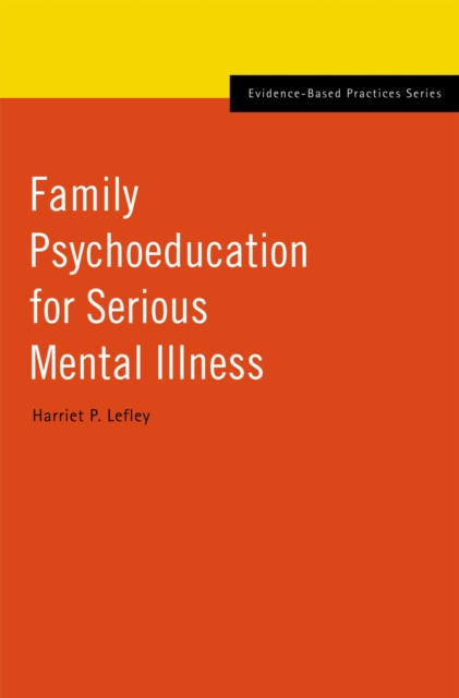 Family Psychoeducation for Serious Mental Illness, EPUB eBook