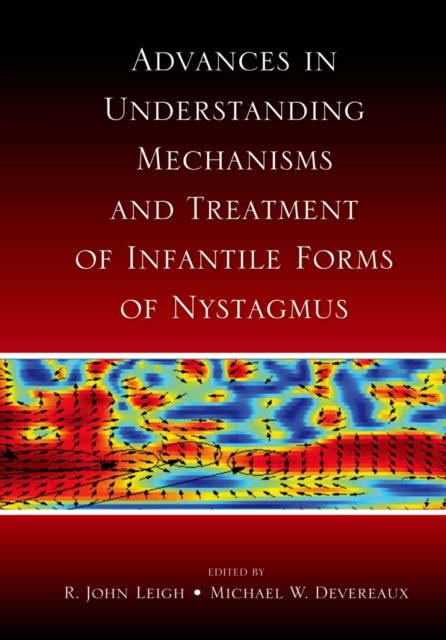 Advances in Understanding Mechanisms and Treatment of Infantile Forms of Nystagmus, EPUB eBook