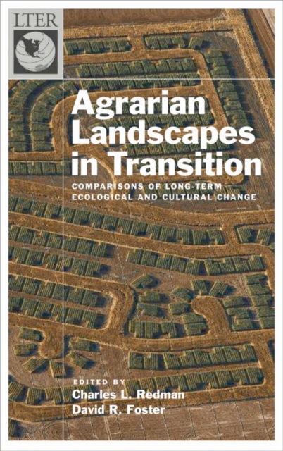 Agrarian Landscapes in Transition : Comparisons of Long-Term Ecological & Cultural Change, EPUB eBook