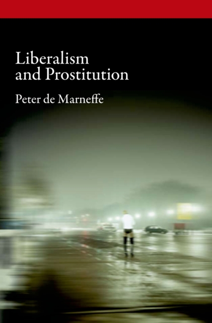 Liberalism and Prostitution, EPUB eBook