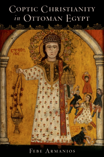 Coptic Christianity in Ottoman Egypt, EPUB eBook
