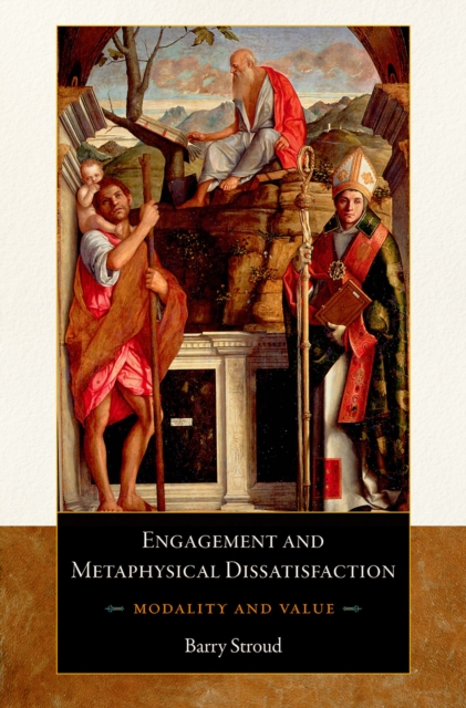 Engagement and Metaphysical Dissatisfaction : Modality and Value, EPUB eBook