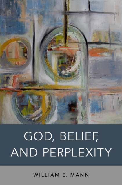 God, Belief, and Perplexity, PDF eBook