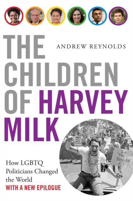 The Children of Harvey Milk : How LGBTQ Politicians Changed the World, EPUB eBook