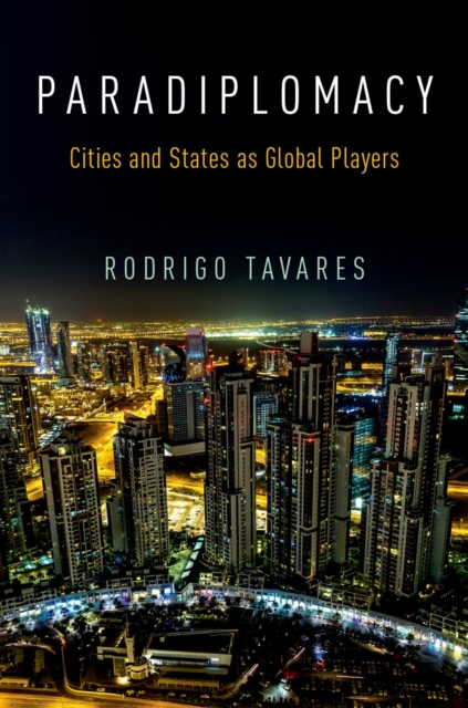 Paradiplomacy : Cities and States as Global Players, EPUB eBook