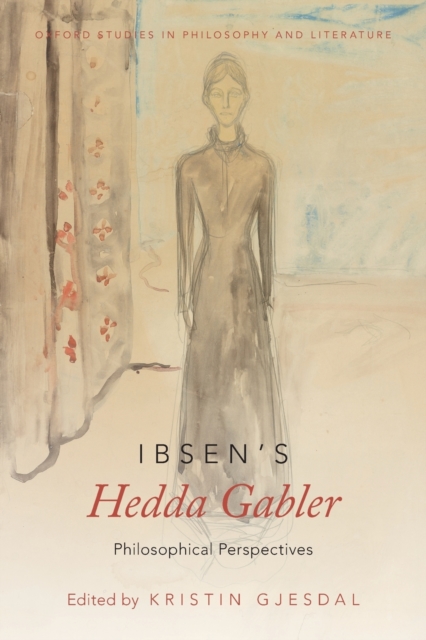 Ibsen's Hedda Gabler : Philosophical Perspectives, Paperback / softback Book