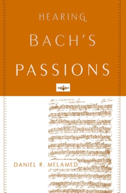 Hearing Bach's Passions, Paperback / softback Book