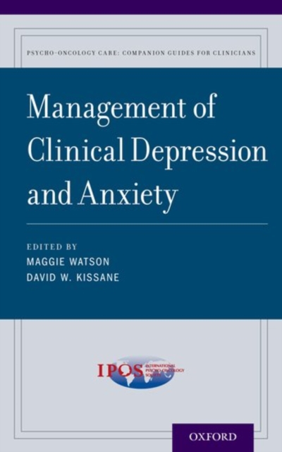 Management of Clinical Depression and Anxiety, Paperback / softback Book