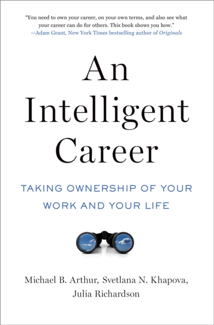 An Intelligent Career : Taking Ownership of Your Work and Your Life, PDF eBook