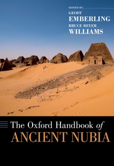 The Oxford Handbook of Ancient Nubia, Hardback Book
