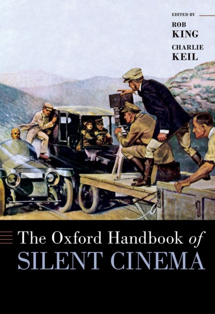 The Oxford Handbook of Silent Cinema, PDF eBook