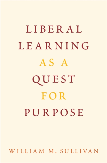 Liberal Learning as a Quest for Purpose, PDF eBook