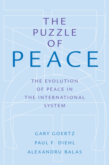 The Puzzle of Peace : The Evolution of Peace in the International System, EPUB eBook