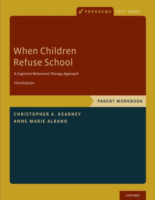 When Children Refuse School : Parent Workbook, Paperback / softback Book