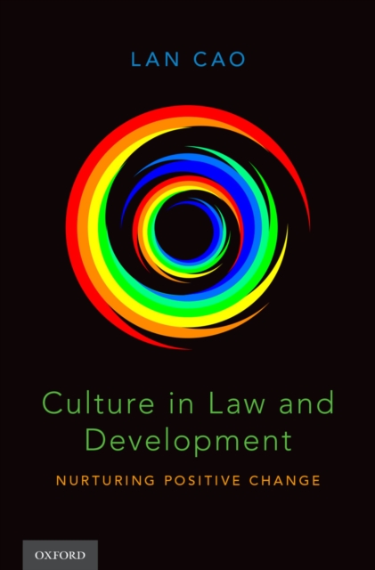 Culture in Law and Development : Nurturing Positive Change, EPUB eBook