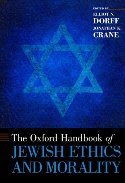 The Oxford Handbook of Jewish Ethics and Morality, Paperback / softback Book