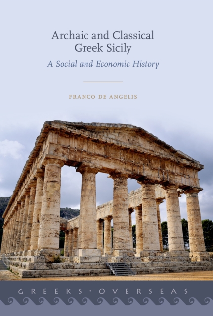 Archaic and Classical Greek Sicily : A Social and Economic History, EPUB eBook