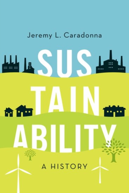 Sustainability : A History, Paperback / softback Book