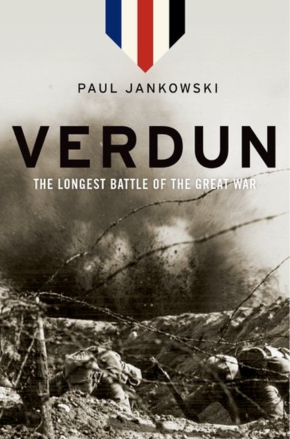 Verdun : The Longest Battle of the Great War, Paperback / softback Book